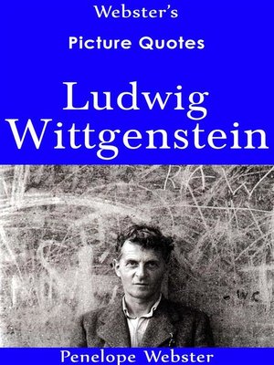 cover image of Webster's Ludwig Wittgenstein Picture Quotes